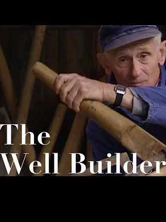Movie poster for Old World Crafts: The Well Builder (2022)