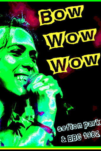 Movie poster for Bow Wow Wow: Live Sefton Park 07/09/82 (1982)