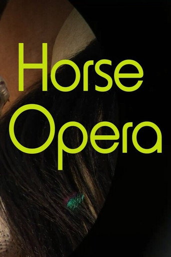 Movie poster for Horse Opera (2022)