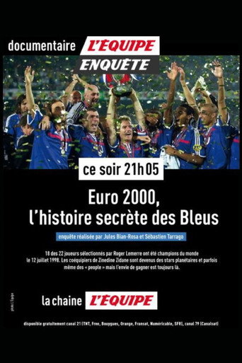Euro 2000 : L'histoire secrète des Bleus poster