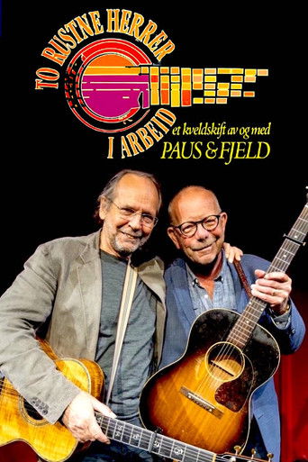 To rustne herrer i arbeid – Et kveldsskift av og med Paus & Fjeld poster