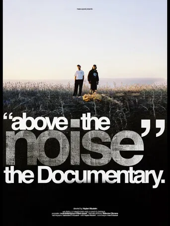 Above The Noise (the documentary) poster