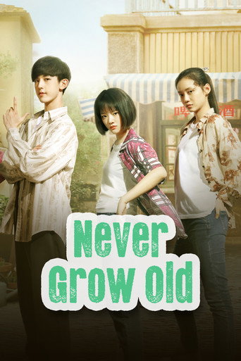 Series poster for Never Grow Old (2022)