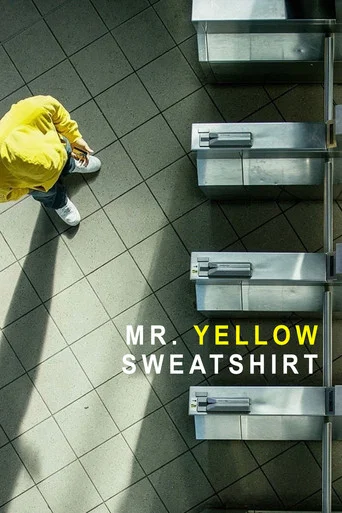 Movie poster for Mr. Yellow Sweatshirt (2017)