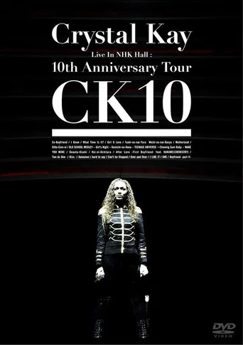 Movie poster for Crystal Kay Live in NHK Hall: 10th Anniversary Tour CK10 (2010)