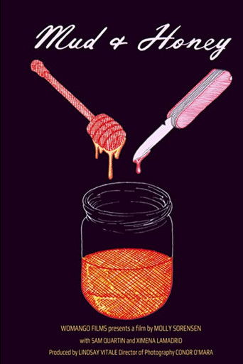 Mud and Honey poster