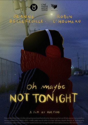 Oh maybe not tonight poster