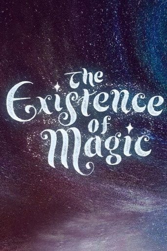 Movie poster for The Existence of Magic (2020)