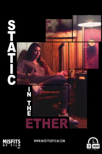 Movie poster for Static in the Ether (2023)