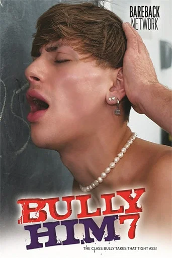 Movie poster for Bully Him 7 (2025)