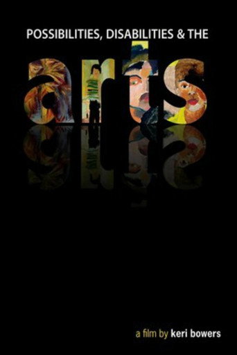 Movie poster for Arts: A Film About Possibilities, Disabilities and the Arts (2009)