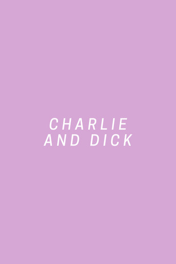 Movie poster for Charlie and Dick (2016)
