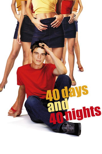 Movie poster for 40 Days and 40 Nights (2002)