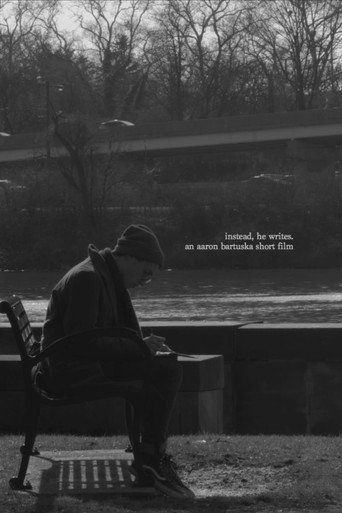 Movie poster for instead, he writes. (2018)