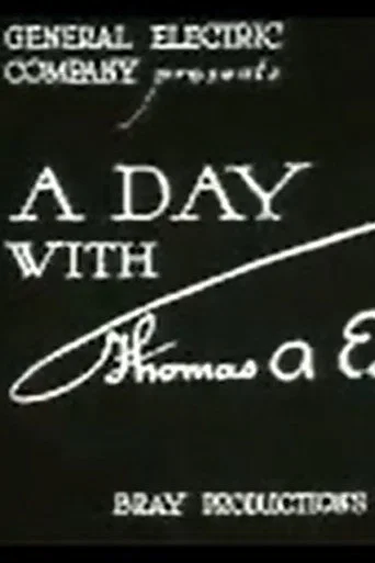 Movie poster for A Day with Thomas A. Edison (1922)