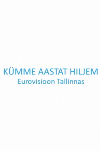 Kümme aastat hiljem. Eurovisioon Tallinnas poster