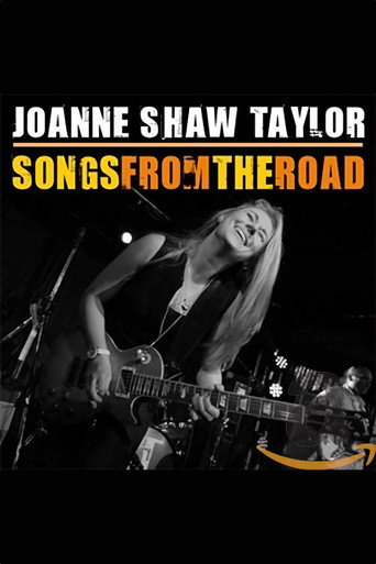 Movie poster for Joanne Shaw Taylor: Songs from the Road (2013)