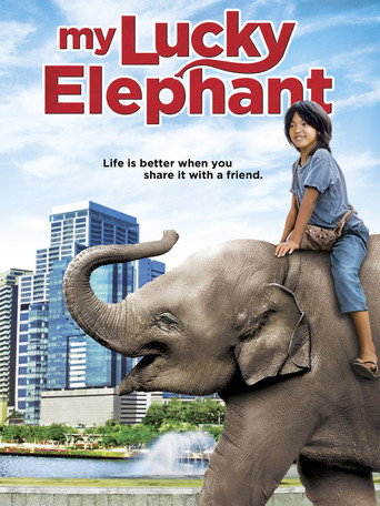 Movie poster for My Lucky Elephant (2013)