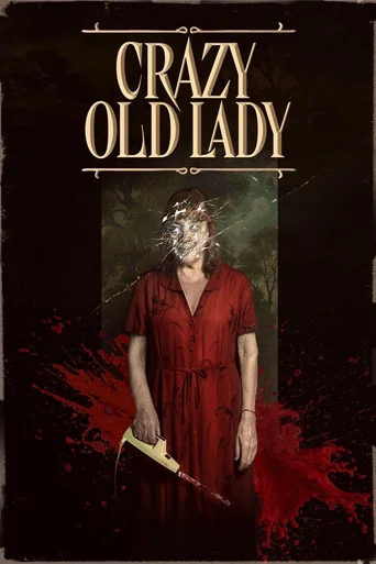 Movie poster for Crazy Old Lady (2025)