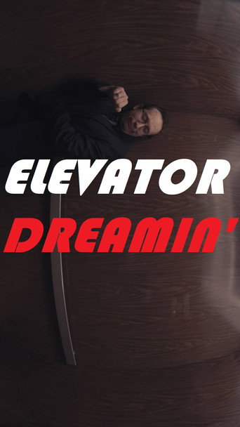 Movie poster for Elevator Dreamin' (2019)
