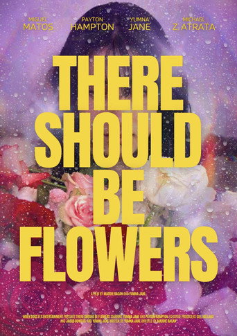Movie poster for There Should Be Flowers