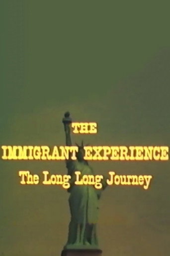 Movie poster for The Immigrant Experience: The Long Long Journey (1972)