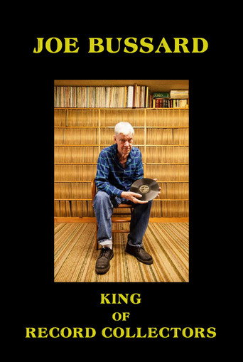 Movie poster for Joe Bussard: King of Record Collectors (2005)