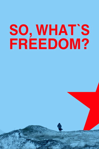 Movie poster for So, What Is Freedom? (2020)