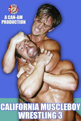 Movie poster for California Muscleboy Wrestling 3 (1996)