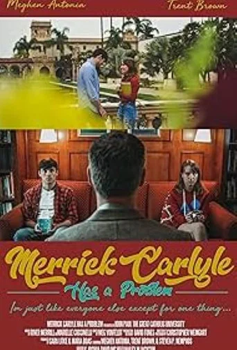 Movie poster for Merrick Carlyle Has a Problem (2019)