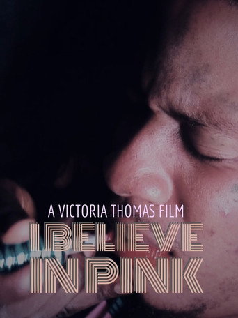 Movie poster for I Believe in Pink (2016)