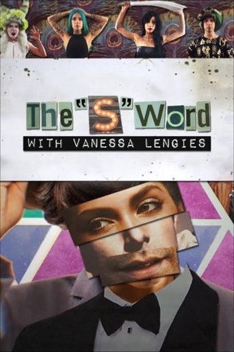 The 'S' Word with Vanessa Lengies poster