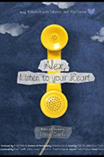 Movie poster for Alex, Listen to your Heart (2018)