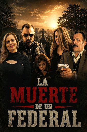 Movie poster for La Muerte De Un Federal (2019)