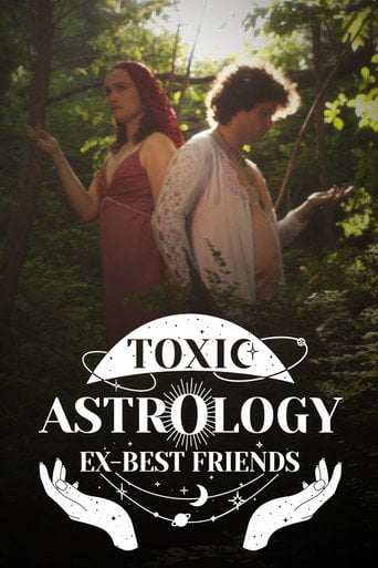 Movie poster for Toxic Astrology Ex-Best Friends (2024)