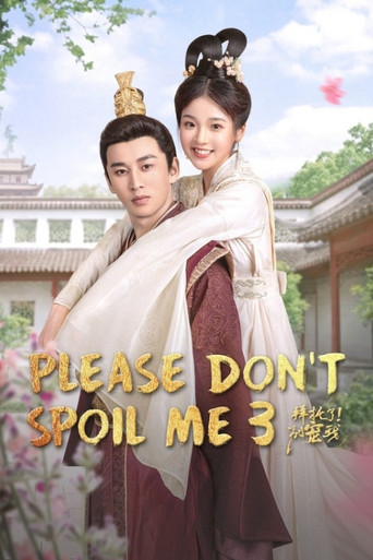 Please Don’t Spoil Me poster