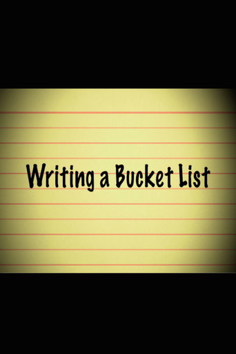 Movie poster for Writing a Bucket List (2008)