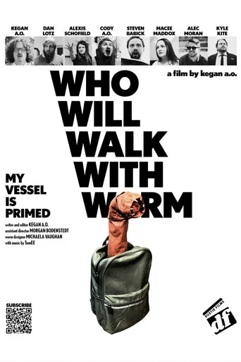 Movie poster for WHO WILL WALK WITH WORM (2025)