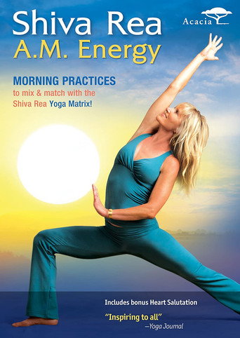 Movie poster for Shiva Rea: A.M. Energy (2010)