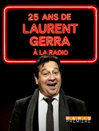 25 ans de Laurent Gerra à la radio poster