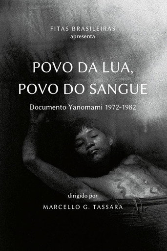 Movie poster for People of Moon, People of Blood: Yanomami document 1972-1982 (1985)