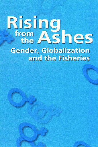 Movie poster for Rising from the Ashes: Gender, Globalization and the Fisheries (2001)