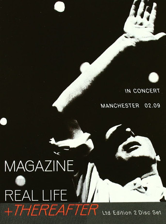 Movie poster for Magazine – Real Life + Thereafter (In Concert - Manchester 02.09) (2009)
