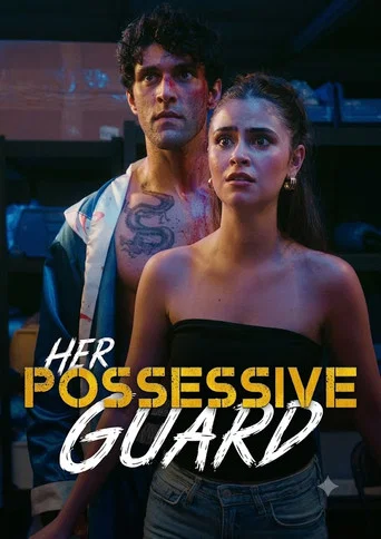 Movie poster for Her Possessive Guard (2024)