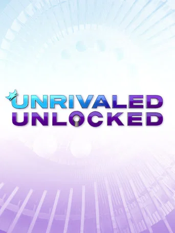 Series poster for Unrivaled Unlocked (2025)