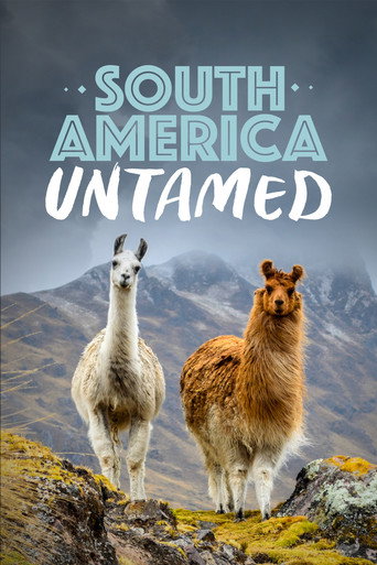 Movie poster for South America Untamed (2018)