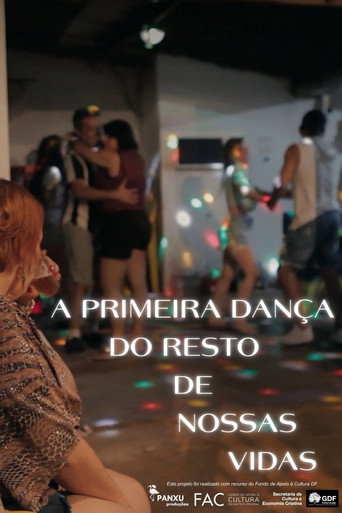 Movie poster for A Primeira Dança do Resto de Nossas Vidas (2025)