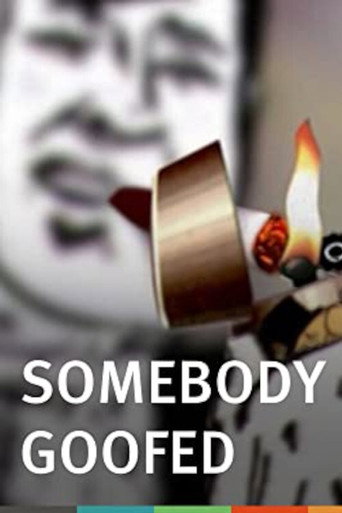 Movie poster for Somebody Goofed (2006)