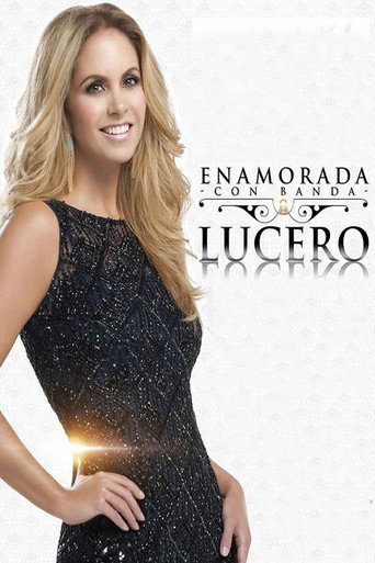 Movie poster for Lucero - Enamorada (2017)