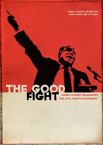 Movie poster for The Good Fight: James Farmer Remembers the Civil Rights Movement (2009)